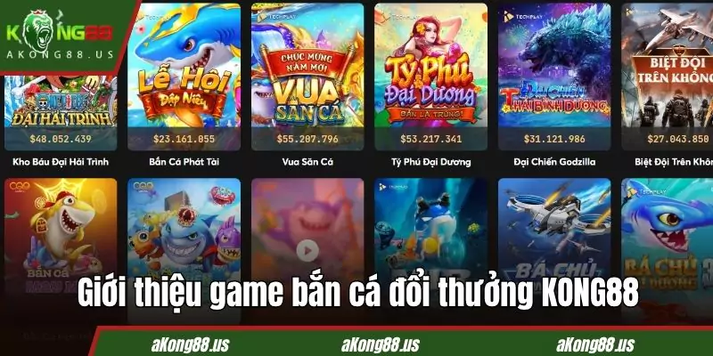Bắn cá đổi thưởng KONG88 mở ra đại dương siêu chân thực