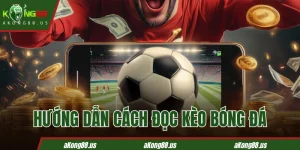 Cách đọc kèo bóng đá kong88