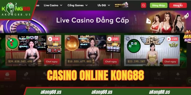Giới thiệu sòng bac trực tuyến - Live Casino Online KONG88