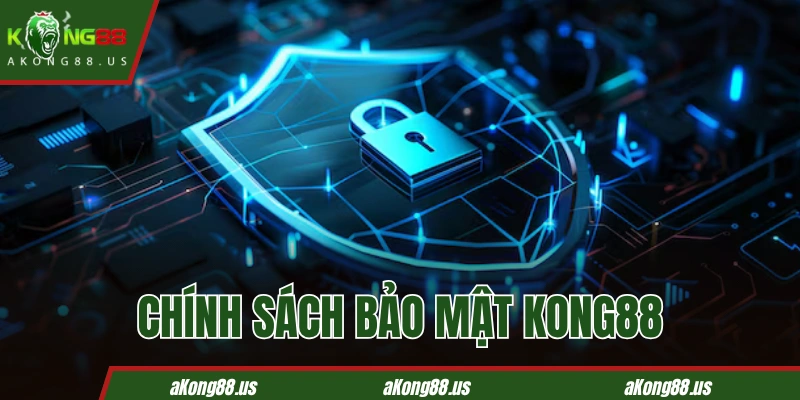 Chính sách bảo mật KONG88