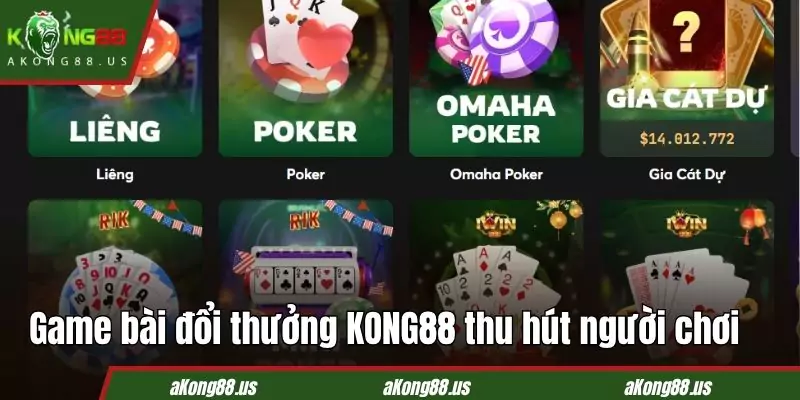 Có nhiều lý do để bet thủ chọn game bài tại KON88