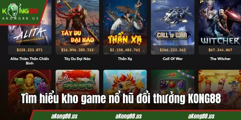 Kho game đổi hũ đổi thưởng KONG88 cực uy tín
