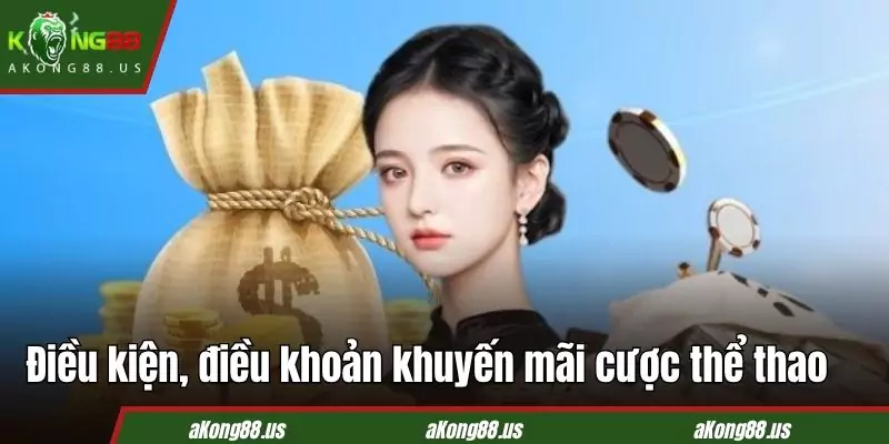 Khuyến mãi cược thể thao KONG88 có điều kiện rõ ràng