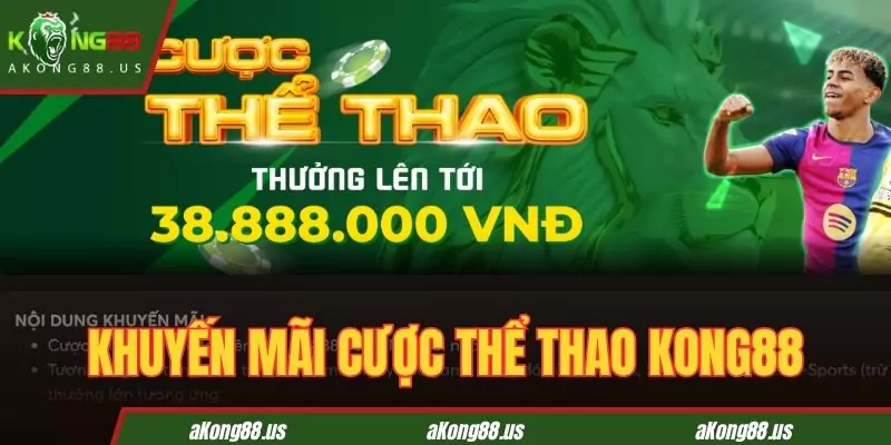 Khuyến mãi cược thể thao KONG88