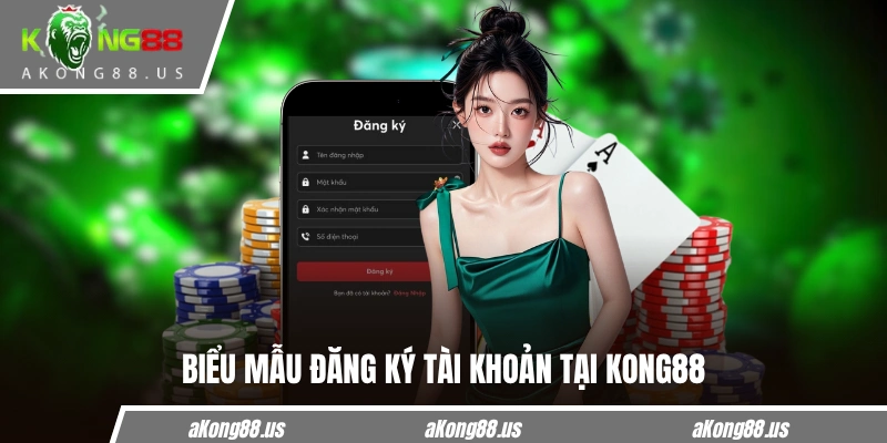 Biểu mẫu đăng ký tài khoản tại KONG88