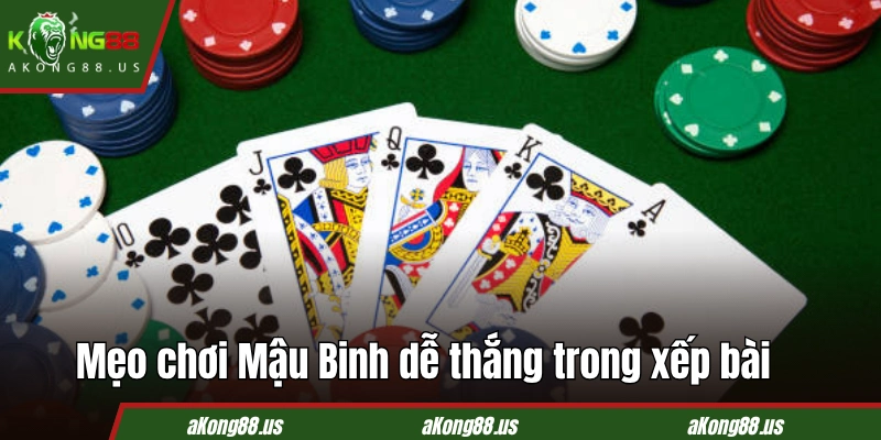 Mẹo chơi Mậu Binh dễ thắng trong xếp bài