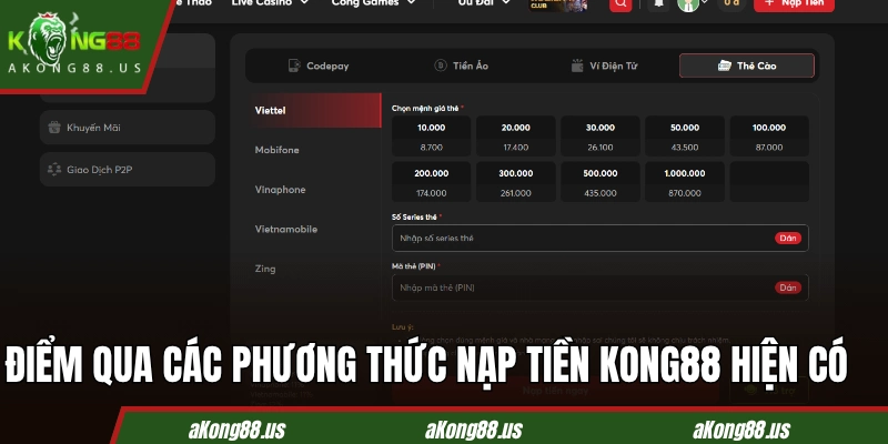 Điểm qua các phương thức nạp tiền KONG88 hiện có