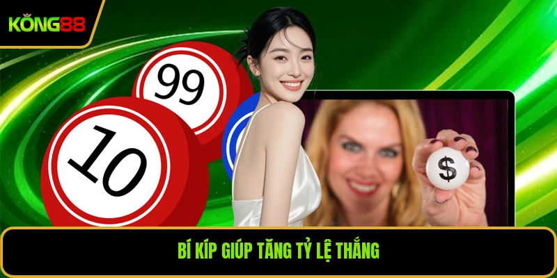 Bí kíp giúp tăng tỷ lệ thắng