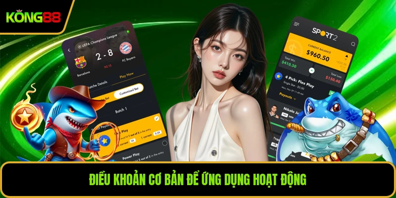 Điều khoản cơ bản để ứng dụng hoạt động