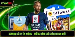 KONG88 Có Uy Tín Không