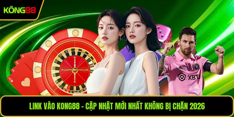 Link Vào KONG88