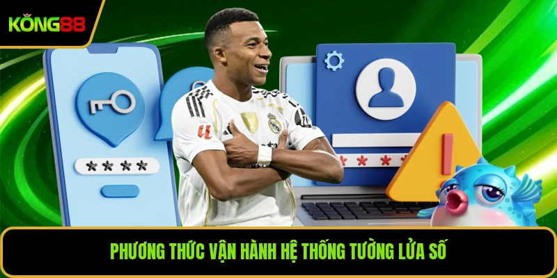 Phương thức vận hành hệ thống tường lửa số
